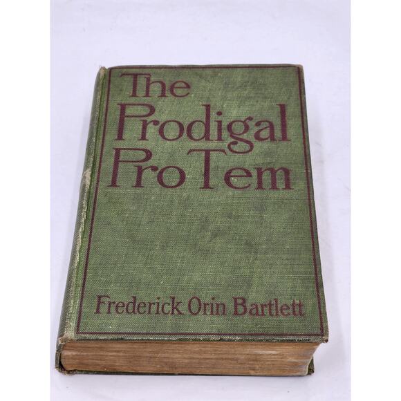 The Prodigal ProTem By Frederick Orin Bartlett Illustrated Antiquarian 1910 - Picture 10 of 11